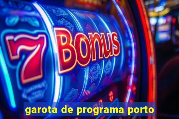 garota de programa porto